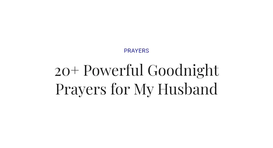 20+ Powerful Goodnight Prayers for My Husband