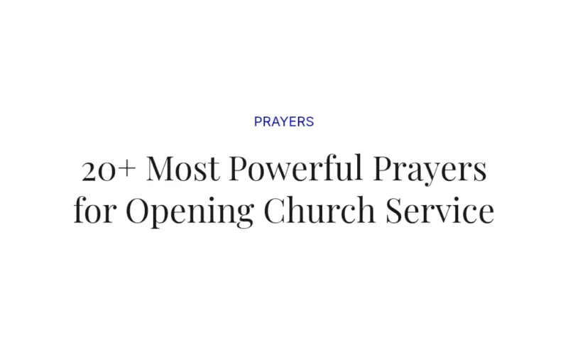 20+ Most Powerful Prayers for Opening Church Service