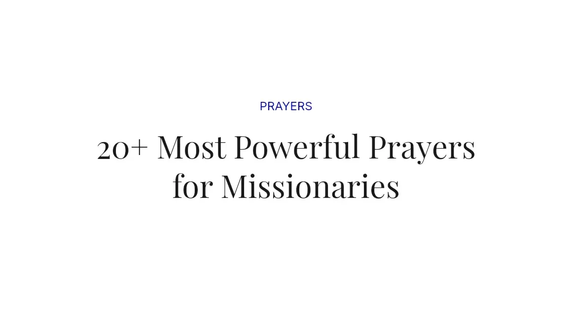 20+ Most Powerful Prayers for Missionaries