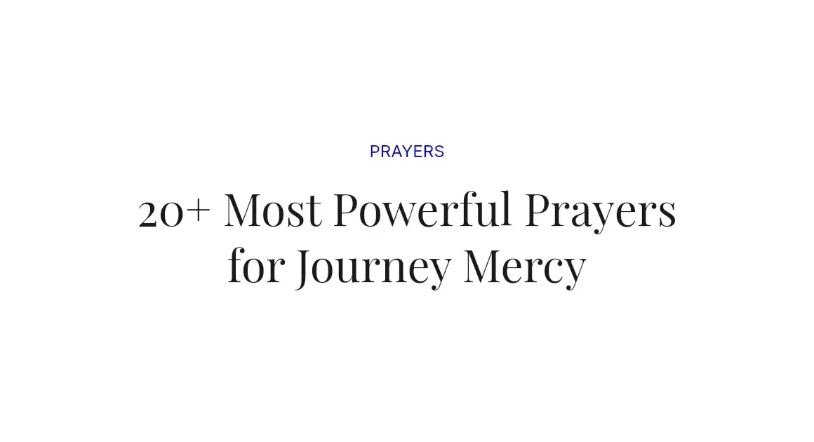 20+ Most Powerful Prayers for Journey Mercy