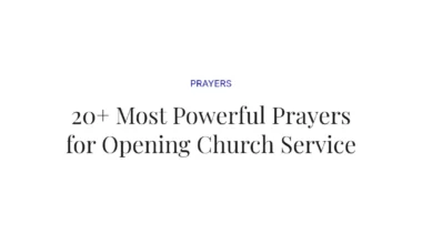 20+ Most Powerful Prayers for Opening Church Service