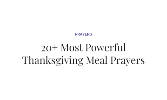 20+ Most Powerful Thanksgiving Meal Prayers