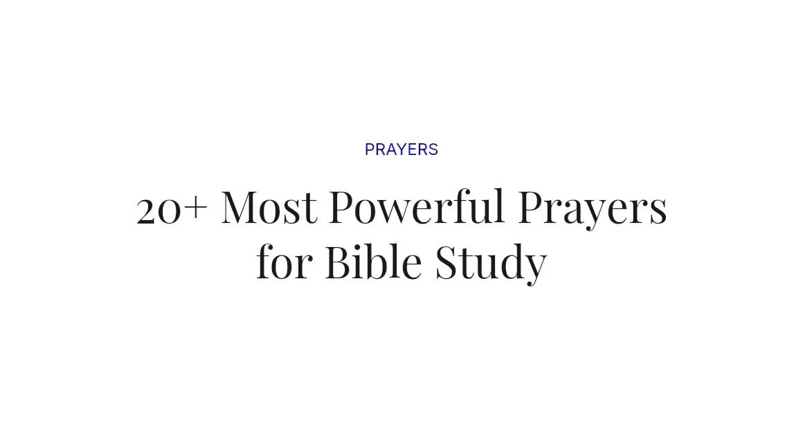 20+ Most Powerful Prayers for Bible Study