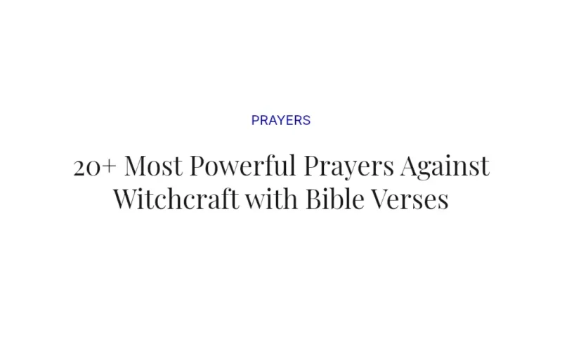 20+ Most Powerful Prayers Against Witchcraft with Bible Verses