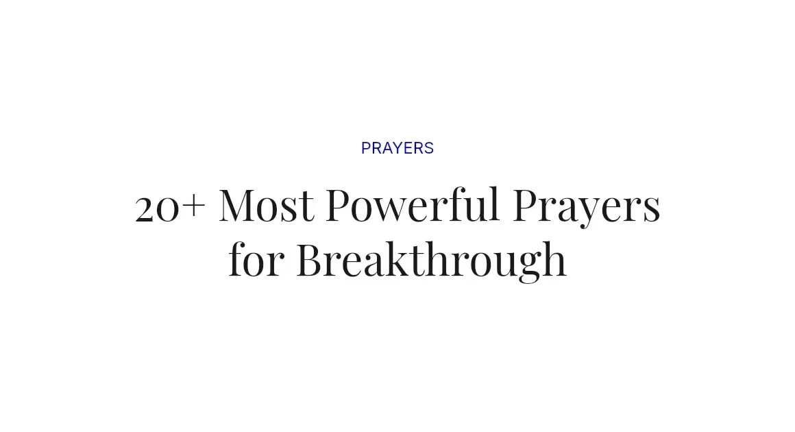 20+ Most Powerful Prayers for Breakthrough