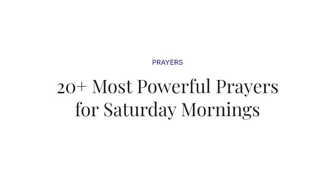 20+ Most Powerful Prayers for Saturday Mornings