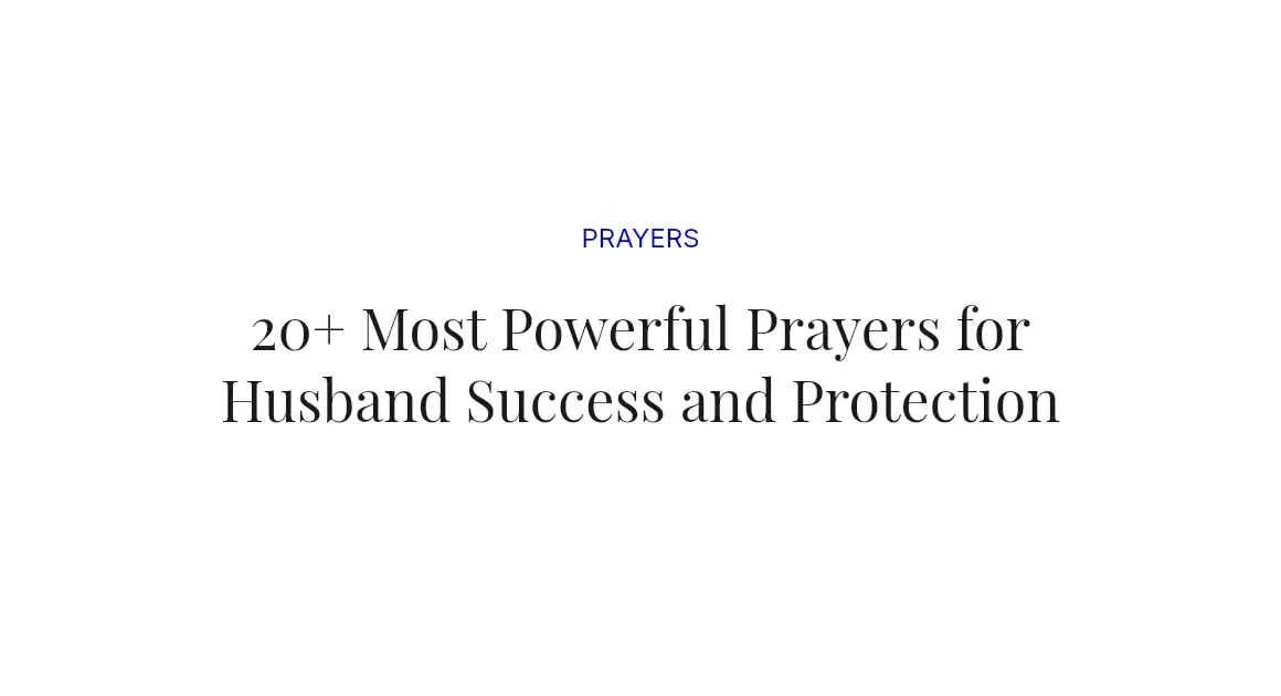 20+ Most Powerful Prayers for Husband Success and Protection