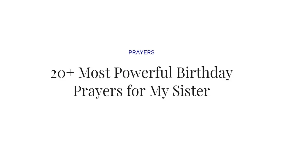 20+ Most Powerful Birthday Prayers for My Sister