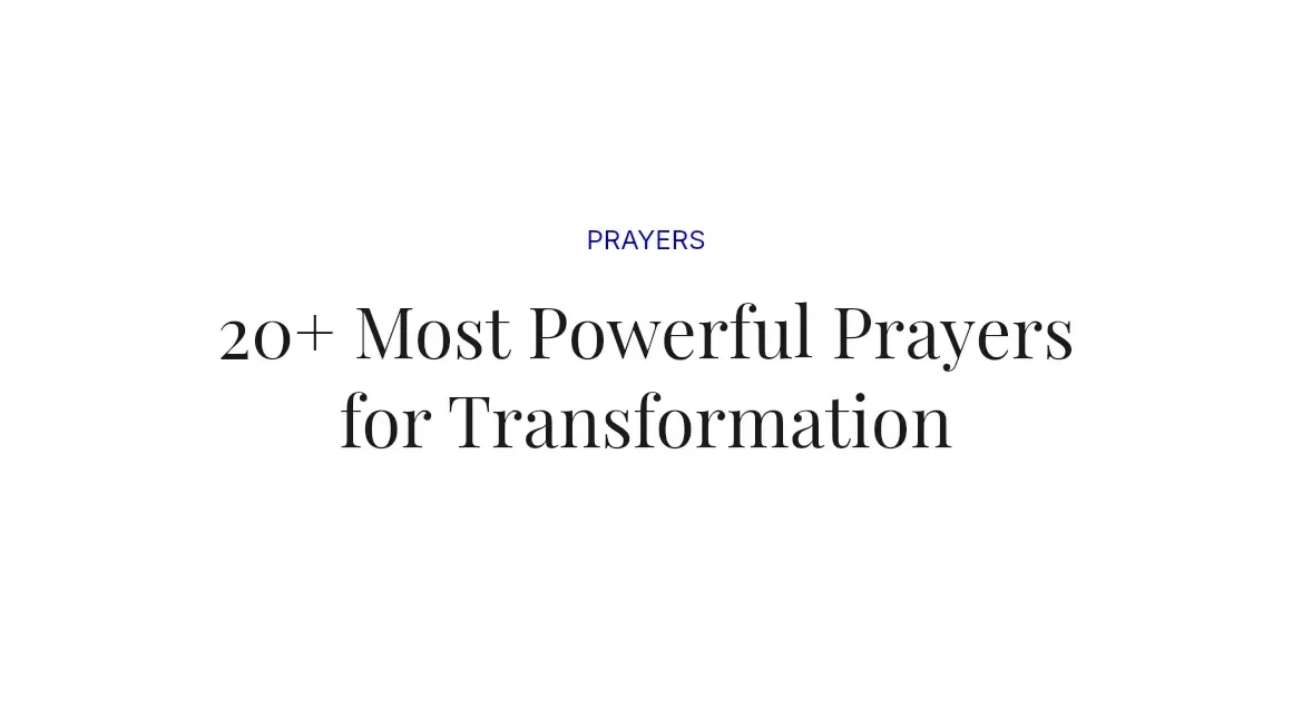 20+ Most Powerful Prayers for Transformation