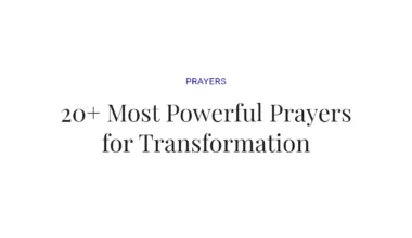 20+ Most Powerful Prayers for Transformation