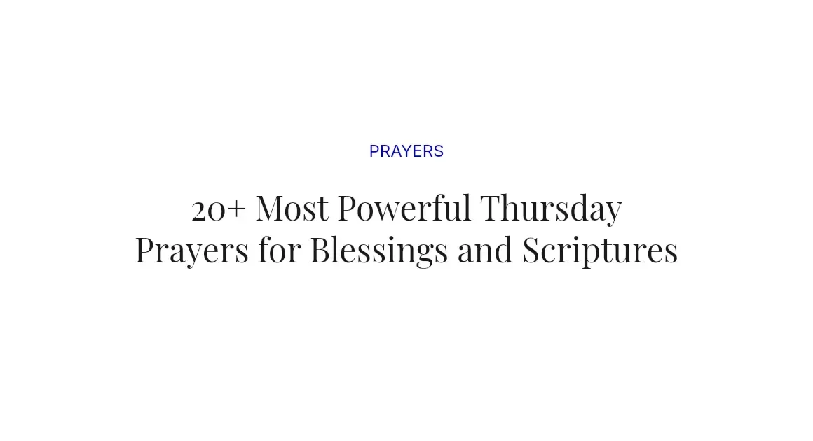 20+ Most Powerful Thursday Prayers for Blessings and Scriptures