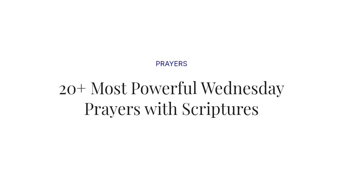 20+ Most Powerful Wednesday Prayers with Scriptures