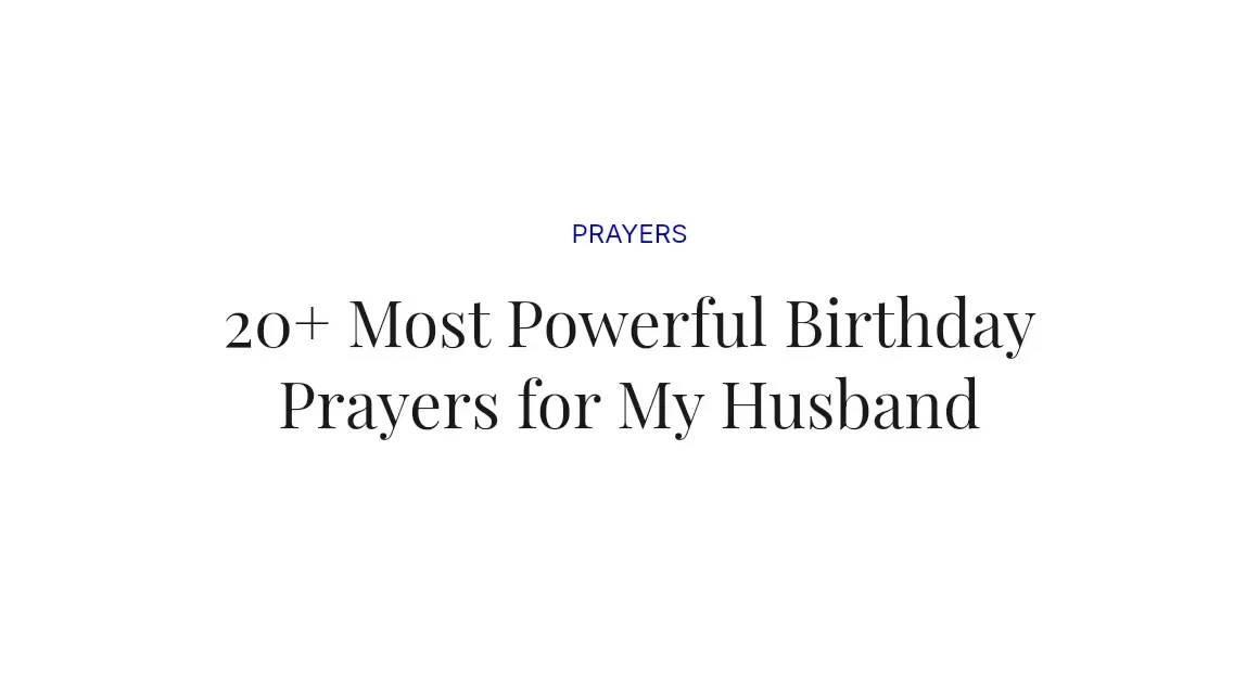 20+ Most Powerful Birthday Prayers for My Husband