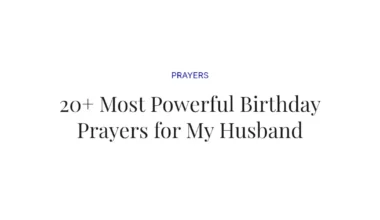 20+ Most Powerful Birthday Prayers for My Husband