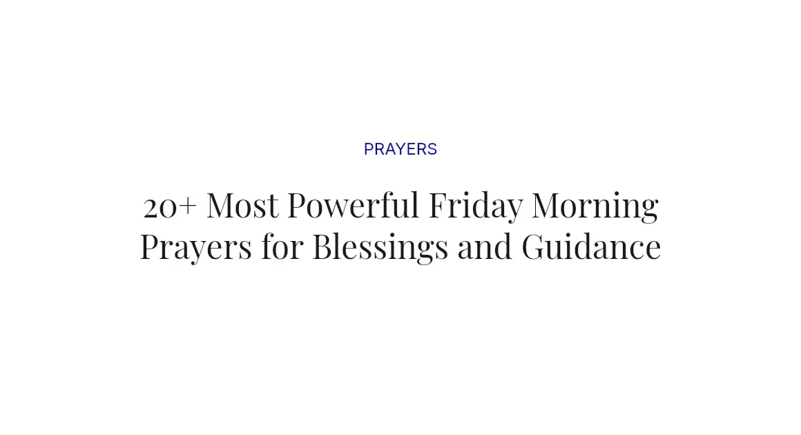 20+ Most Powerful Friday Morning Prayers for Blessings and Guidance