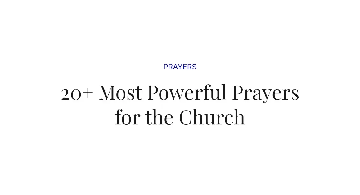 20+ Most Powerful Prayers for the Church