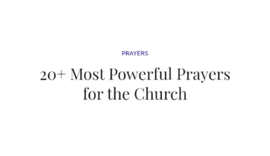 20+ Most Powerful Prayers for the Church