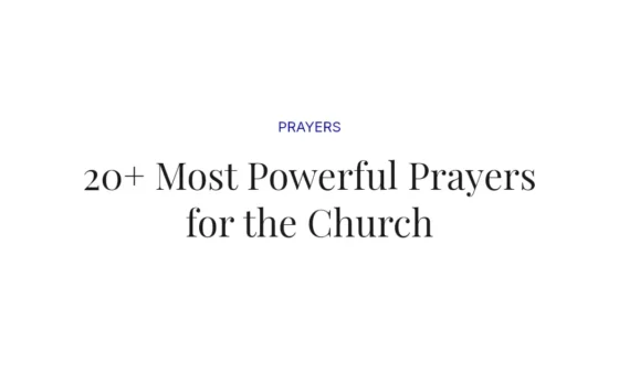 20+ Most Powerful Prayers for the Church