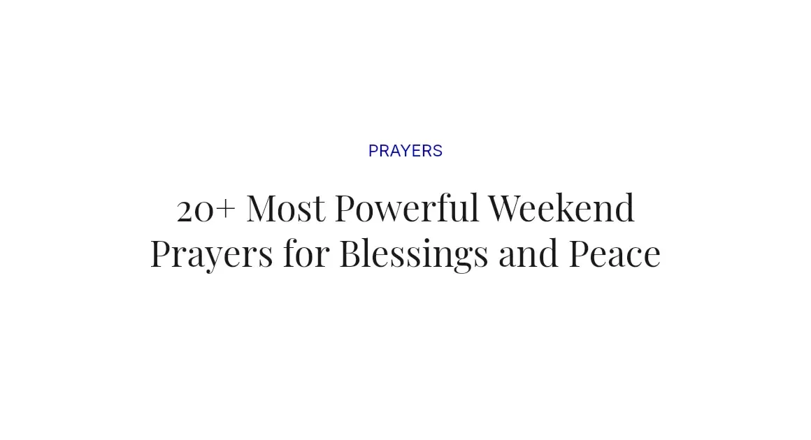20+ Most Powerful Weekend Prayers for Blessings and Peace