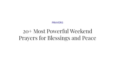 20+ Most Powerful Weekend Prayers for Blessings and Peace