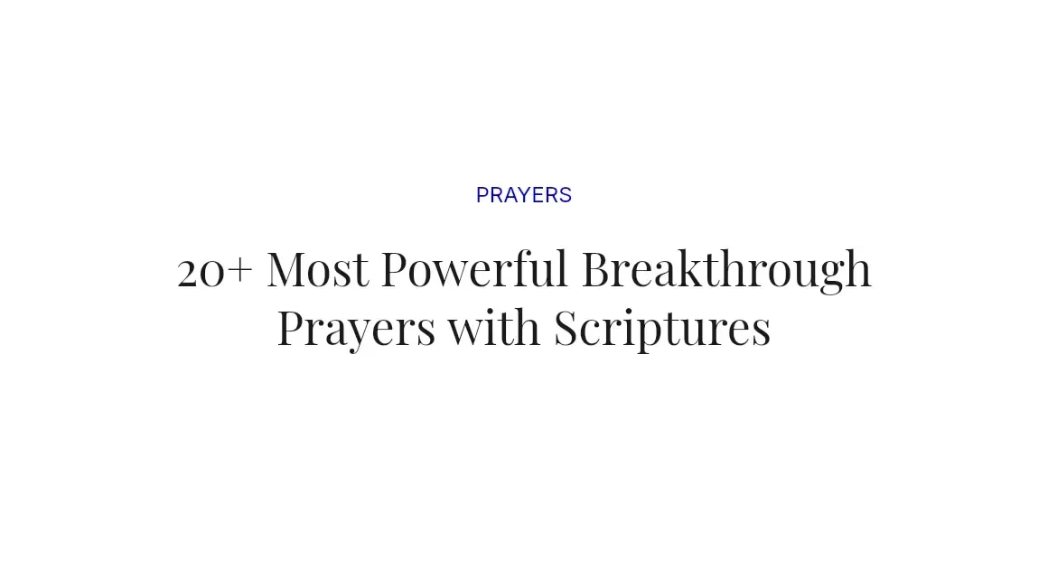 20+ Most Powerful Breakthrough Prayers with Scriptures