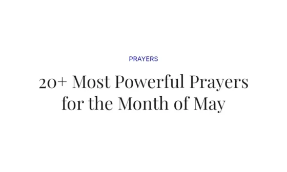 20+ Most Powerful Prayers for the Month of May