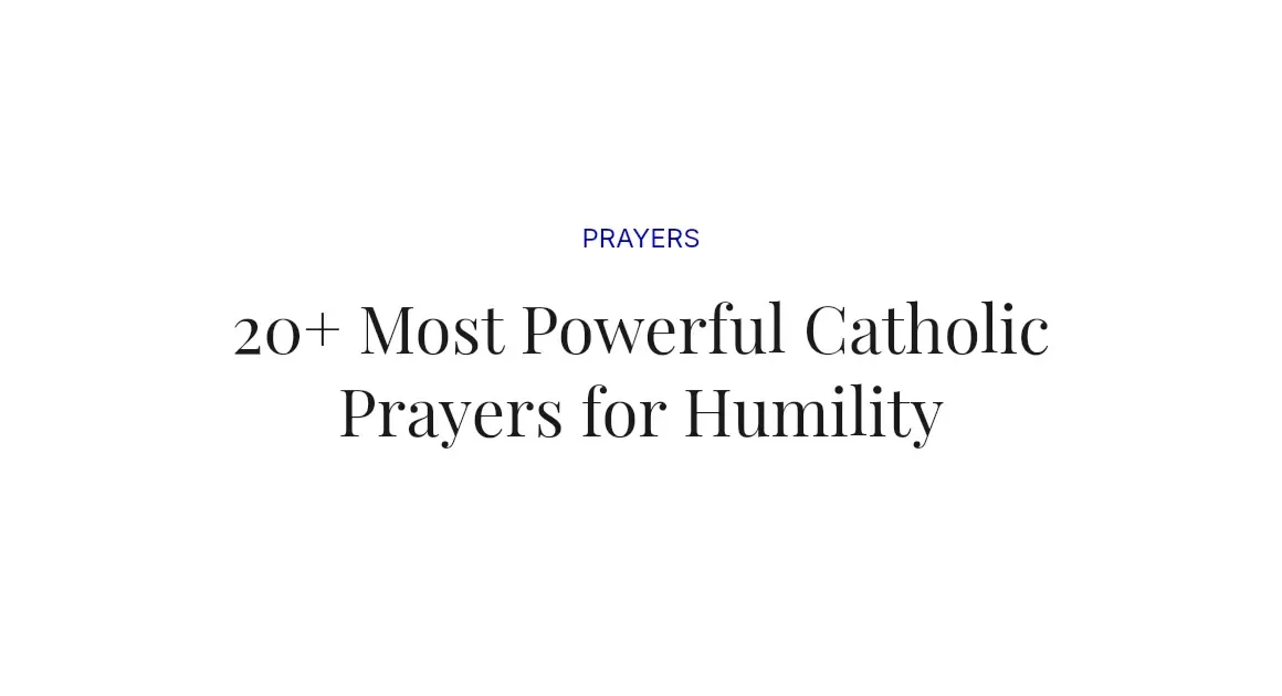 20+ Most Powerful Catholic Prayers for Humility