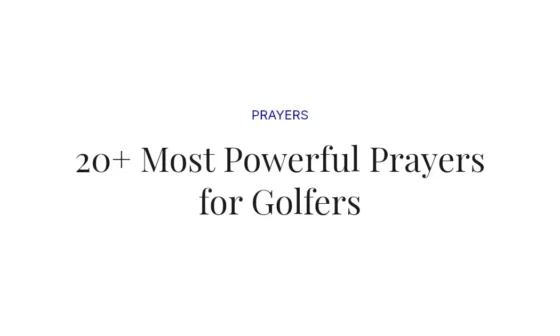 20+ Most Powerful Prayers for Golfers
