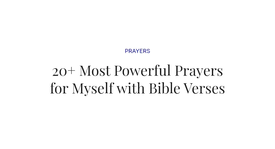 20+ Most Powerful Prayers for Myself with Bible Verses
