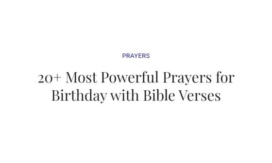 20+ Most Powerful Prayers for Birthday with Bible Verses