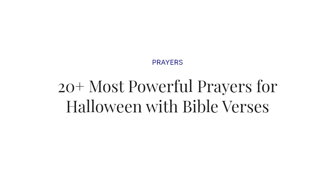 20+ Most Powerful Prayers for Halloween with Bible Verses
