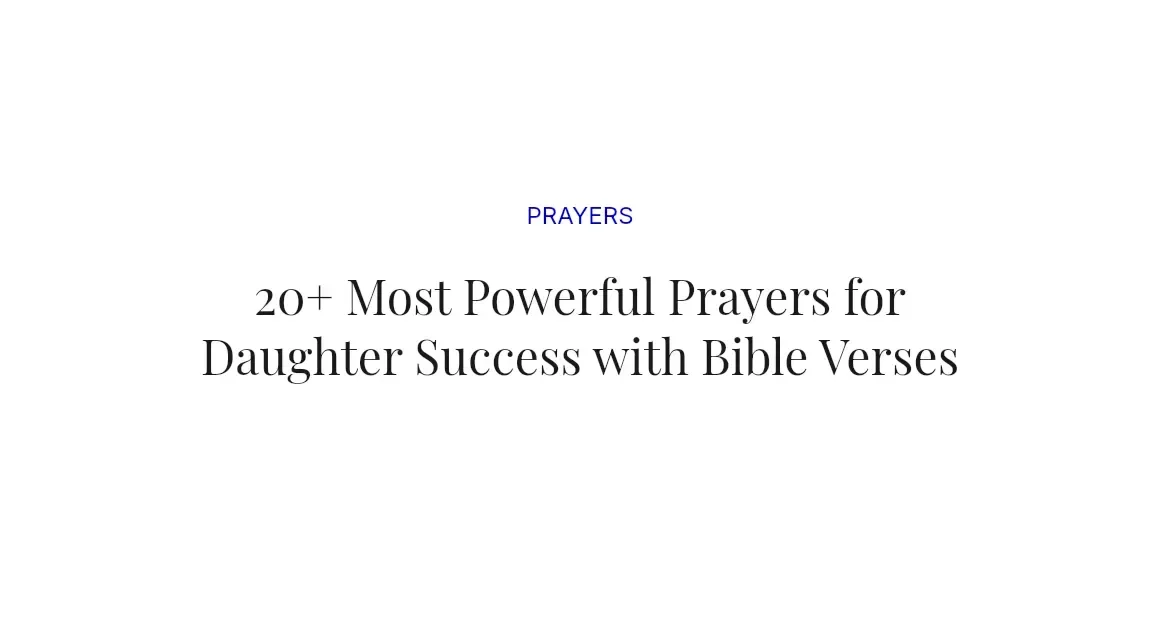 20+ Most Powerful Prayers for Daughter Success with Bible Verses