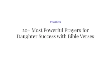 20+ Most Powerful Prayers for Daughter Success with Bible Verses
