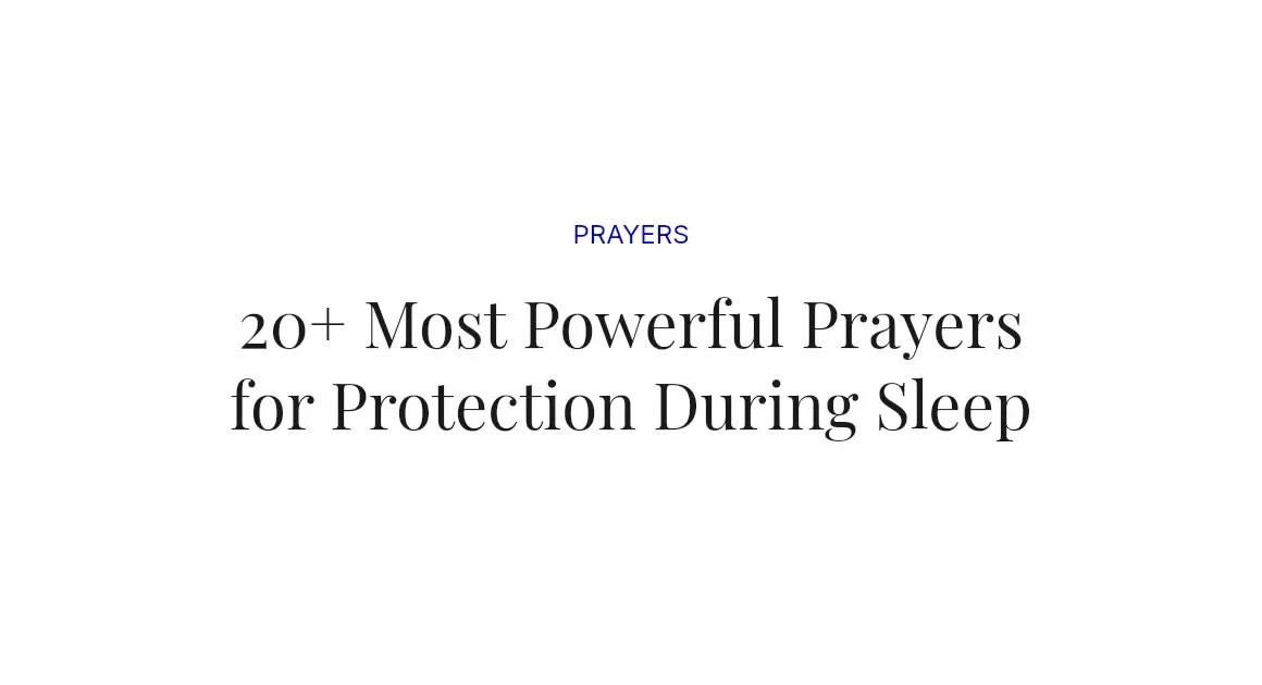 20+ Most Powerful Prayers for Protection During Sleep