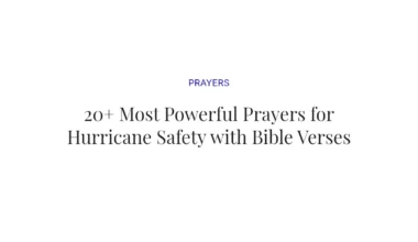 20+ Most Powerful Prayers for Hurricane Safety with Bible Verses