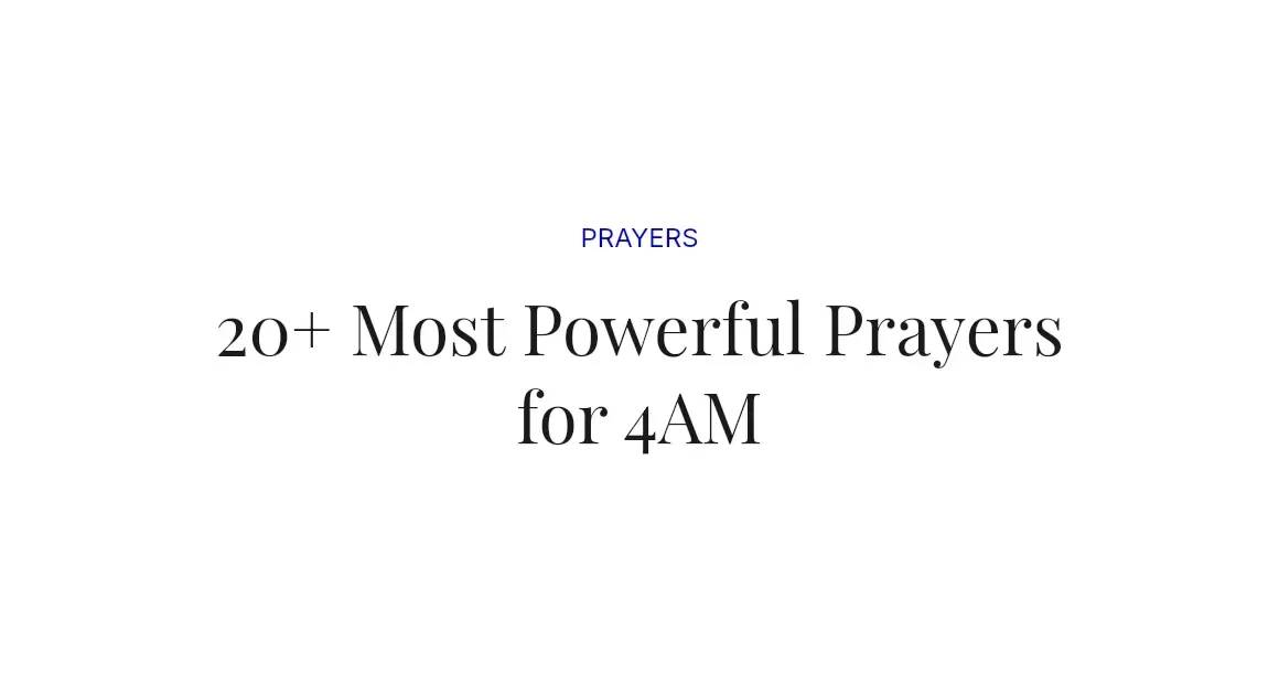 20+ Most Powerful Prayers for 4AM