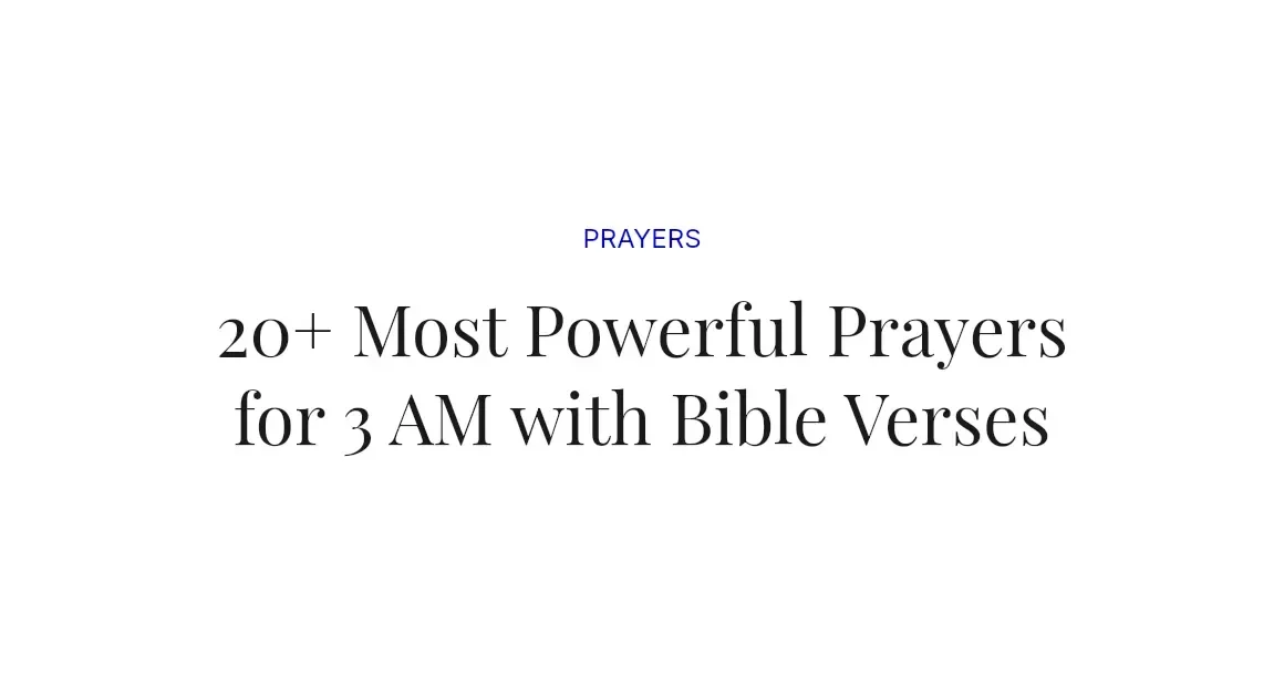 20+ Most Powerful Prayers for 3 AM with Bible Verses
