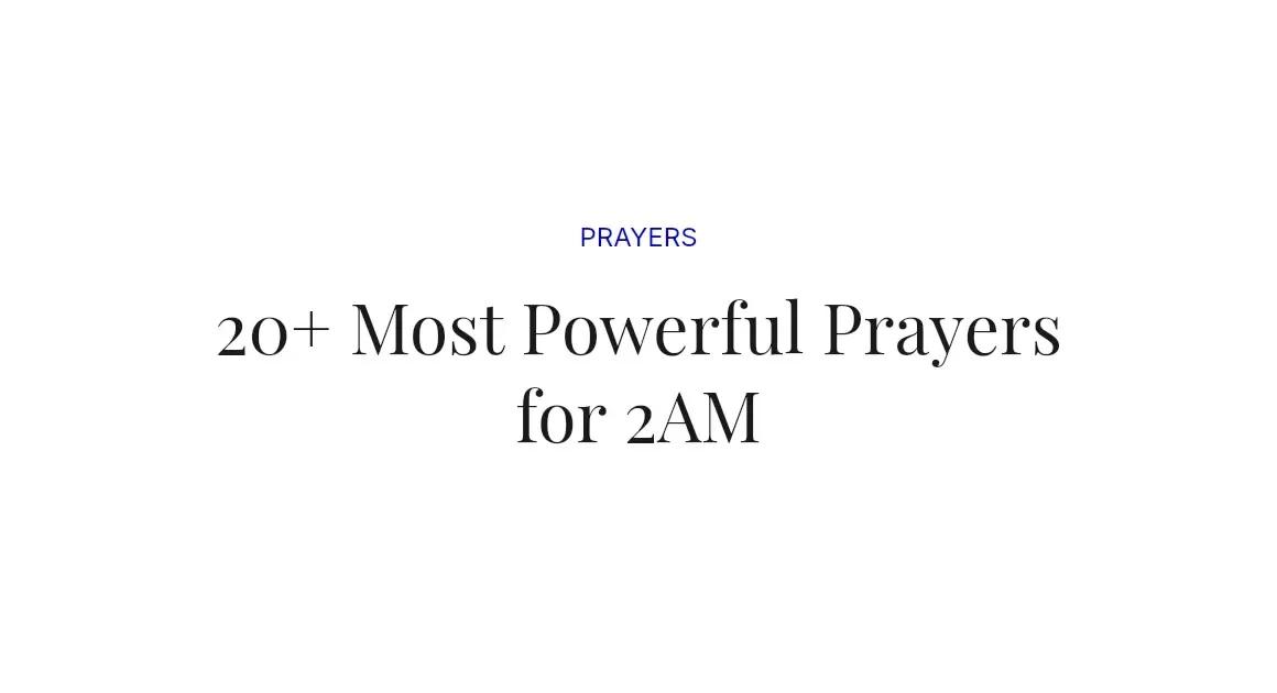 20+ Most Powerful Prayers for 2AM