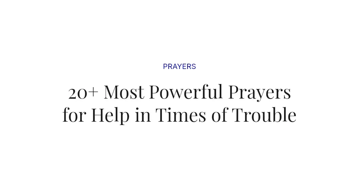 20+ Most Powerful Prayers for Help in Times of Trouble