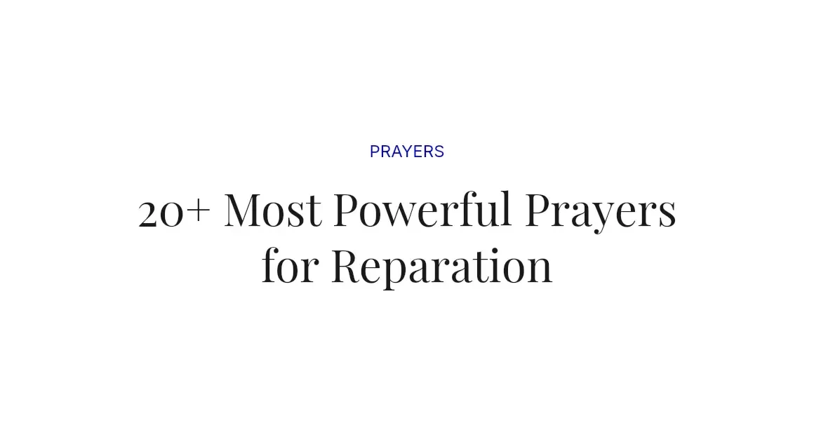 20+ Most Powerful Prayers for Reparation