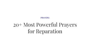 20+ Most Powerful Prayers for Reparation