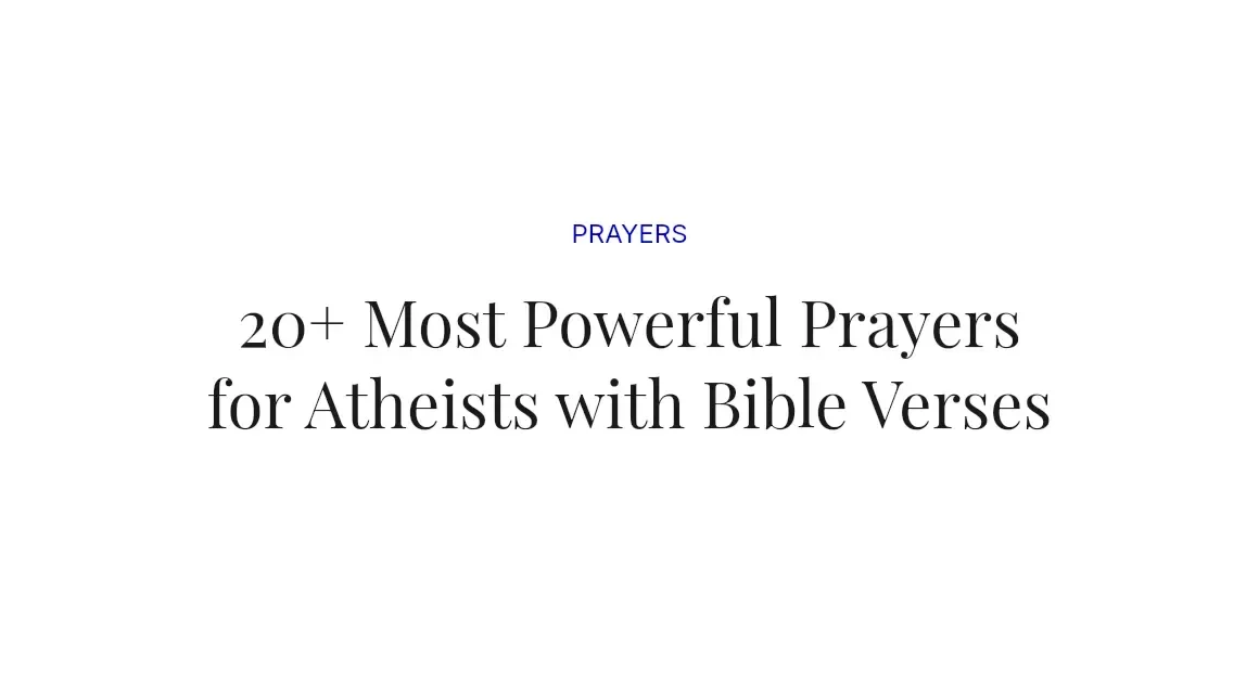 20+ Most Powerful Prayers for Atheists with Bible Verses