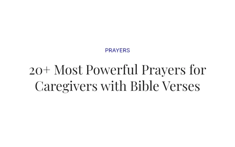 20+ Most Powerful Prayers for Caregivers with Bible Verses