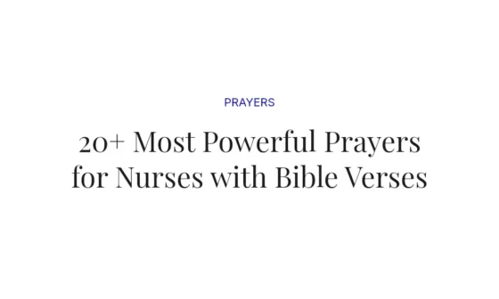 20+ Most Powerful Prayers for Nurses with Bible Verses