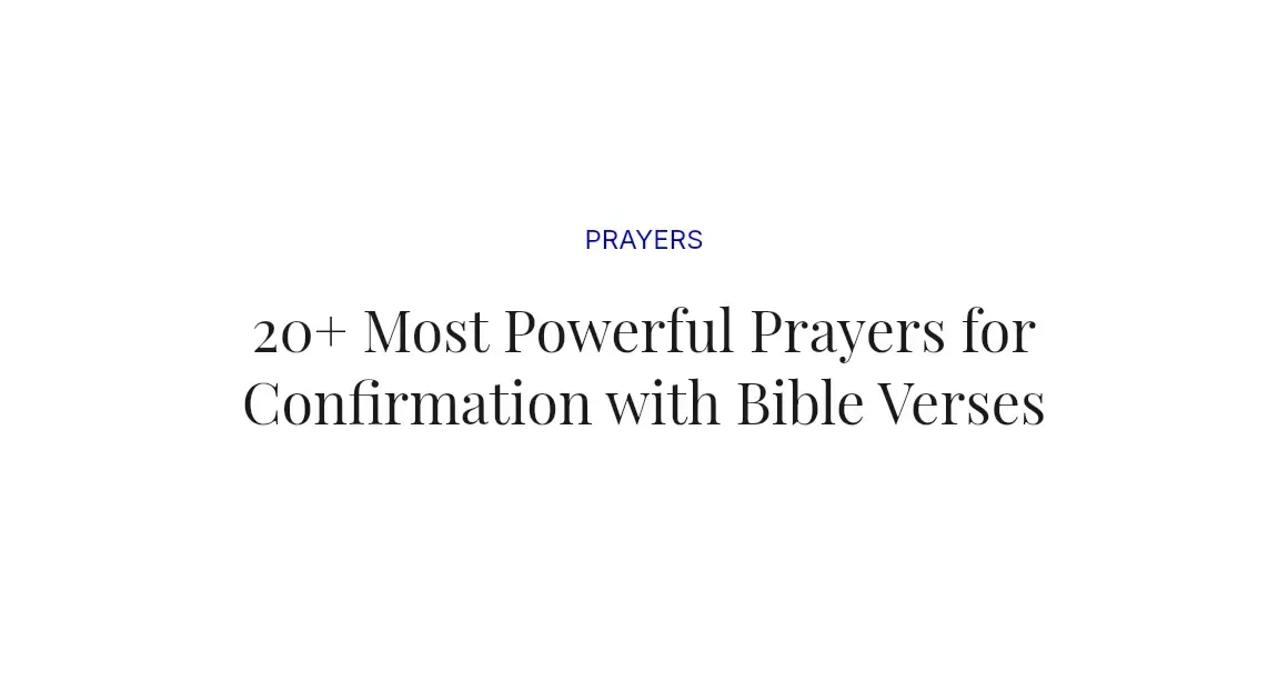 20+ Most Powerful Prayers for Confirmation with Bible Verses