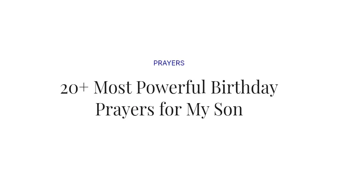 20+ Most Powerful Birthday Prayers for My Son