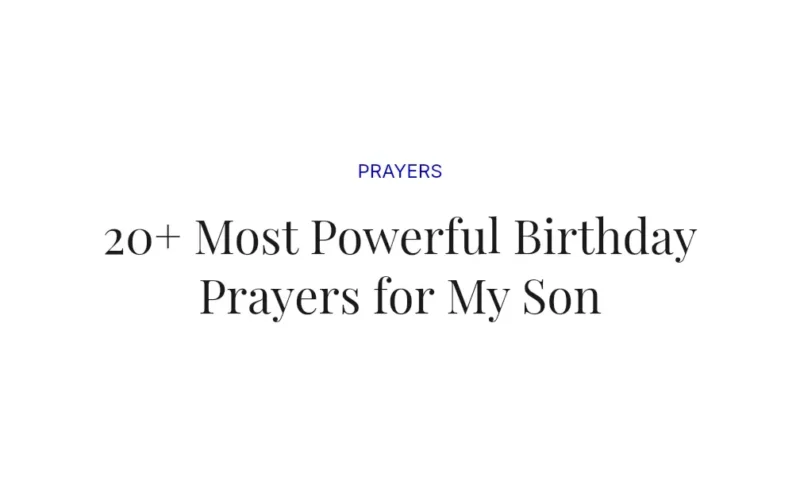 20+ Most Powerful Birthday Prayers for My Son