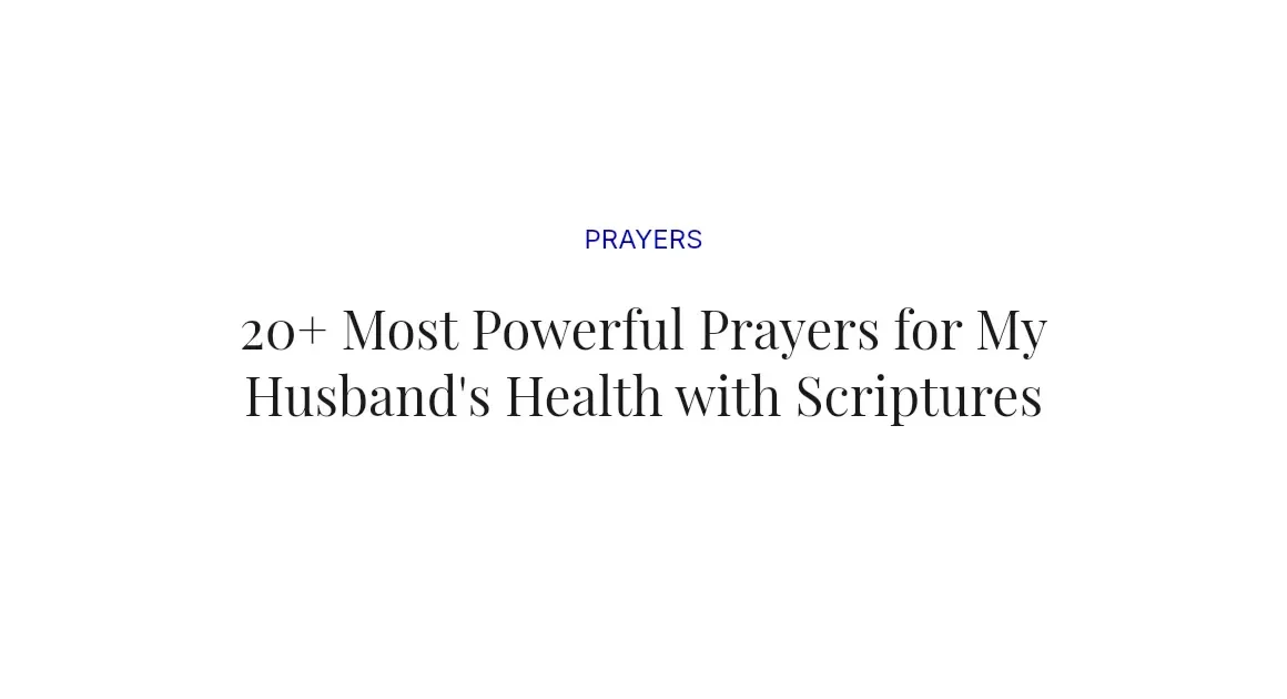 20+ Most Powerful Prayers for My Husband's Health with Scriptures