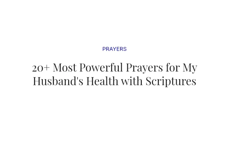 20+ Most Powerful Prayers for My Husband's Health with Scriptures