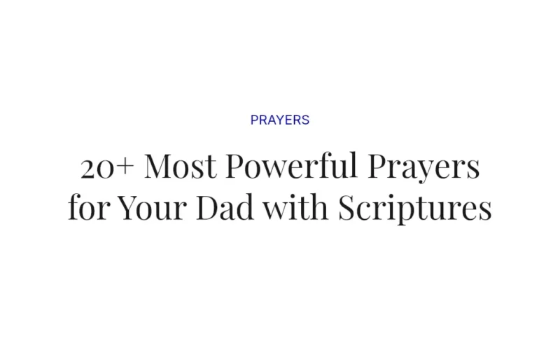 20+ Most Powerful Prayers for Your Dad with Scriptures